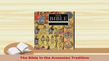Download  The Bible in the Armenian Tradition  EBook