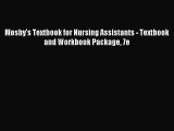 Read Mosby's Textbook for Nursing Assistants - Textbook and Workbook Package 7e Ebook Free