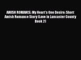 Ebook AMISH ROMANCE: My Heart's One Desire: Short Amish Romance Story (Love in Lancaster County