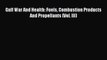 Read Gulf War And Health: Fuels Combustion Products And Propellants (Vol. III) Ebook Free