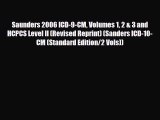 Read Saunders 2006 ICD-9-CM Volumes 1 2 & 3 and HCPCS Level II (Revised Reprint) (Sanders ICD-10-CM