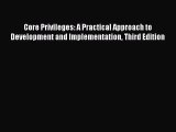 Read Core Privileges: A Practical Approach to Development and Implementation Third Edition