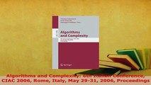Download  Algorithms and Complexity 6th Italian Conference CIAC 2006 Rome Italy May 2931 2006 Free Books