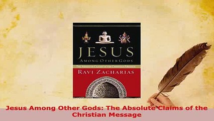 Download  Jesus Among Other Gods The Absolute Claims of the Christian Message  EBook