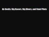 Download ‪Air Devils: Sky Racers Sky Divers and Stunt Pilots PDF Free