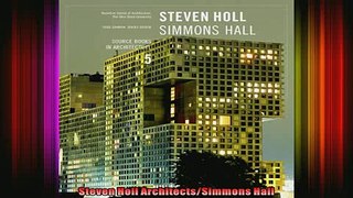 Download  Steven Holl ArchitectsSimmons Hall Full EBook Free
