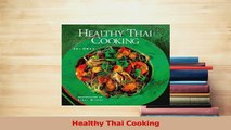 Read  Healthy Thai Cooking Ebook Free