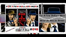 For A Few Dollars More - One Silver Dollar  Dj Nenê Do Rincão  2016