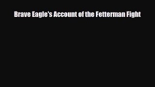 Download ‪Brave Eagle's Account of the Fetterman Fight PDF Free