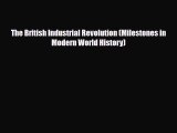Read ‪The British Industrial Revolution (Milestones in Modern World History) Ebook Free