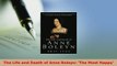 PDF  The Life and Death of Anne Boleyn The Most Happy PDF Online