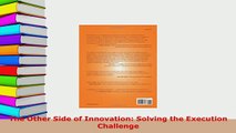 PDF  The Other Side of Innovation Solving the Execution Challenge Read Online