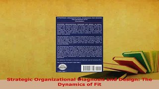 PDF  Strategic Organizational Diagnosis and Design The Dynamics of Fit  Read Online