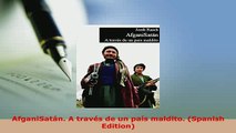 PDF  AfganiSatán A través de un país maldito Spanish Edition Read Online