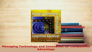 PDF  Managing Technology and Innovation for Competitive Advantage  EBook