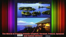 Read  The World of Private Islands English German French Spanish and Italian Edition  Full EBook