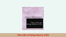 PDF  The Life of King Henry VIII Read Online