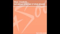 Tina Charles - Saturday (OscarD'vine Remix) Radio Edit