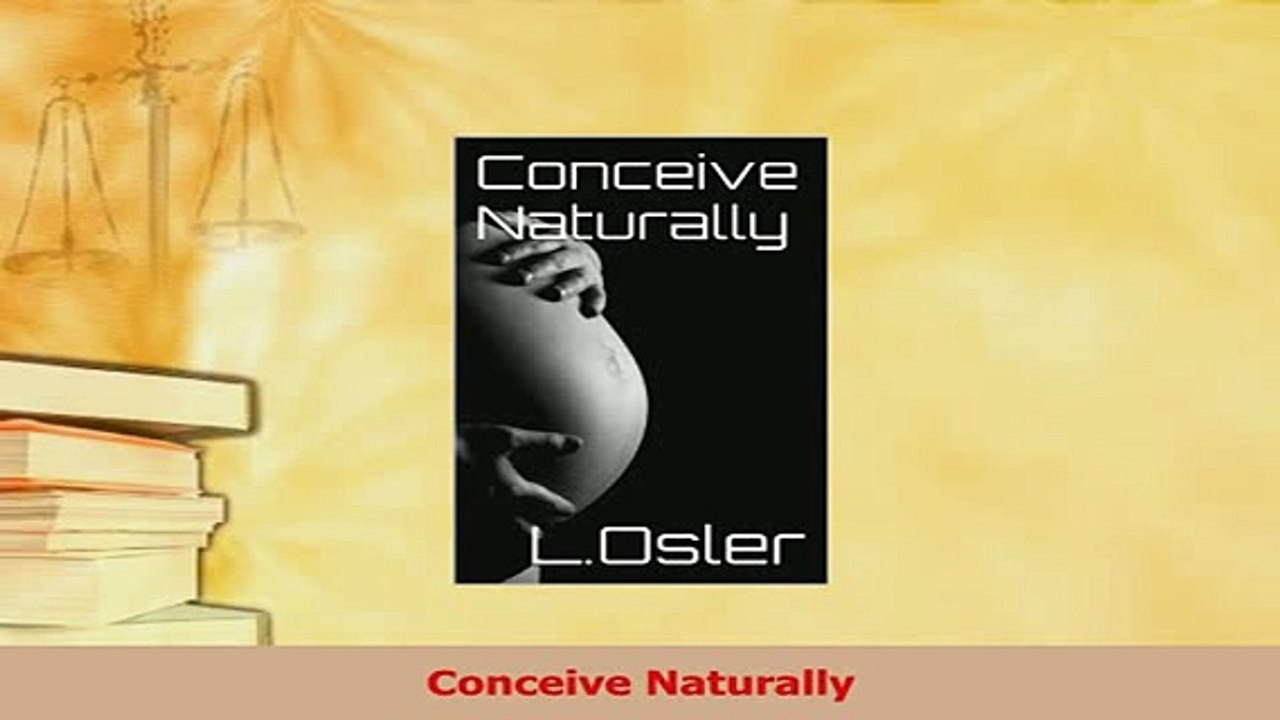 Read  Conceive Naturally Ebook Online