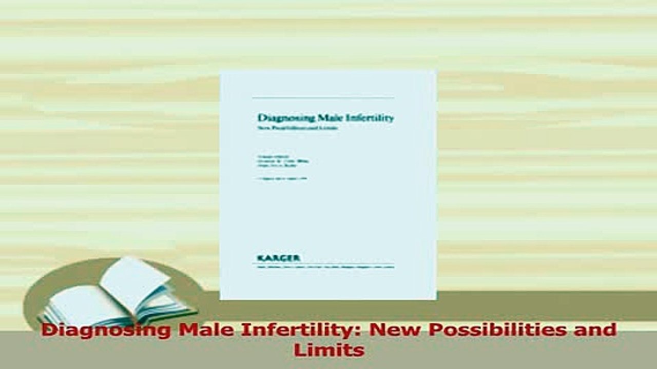 Read  Diagnosing Male Infertility New Possibilities and Limits Ebook Free