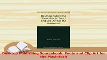PDF  Desktop Publishing Sourcebook Fonts and Clip Art for the Macintosh PDF Full Ebook