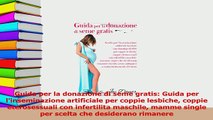 Read  Guida per la donazione di seme gratis Guida per linseminazione artificiale per coppie PDF Online