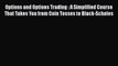 [Read book] Options and Options Trading : A Simplified Course That Takes You from Coin Tosses