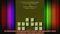 Read  An Annotated Bibliography of 1 and 2 Thessalonians New Testament Tools and Studies  Full EBook