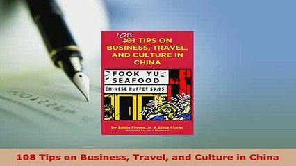 PDF  108 Tips on Business Travel and Culture in China Read Online
