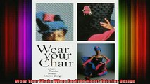 Read  Wear Your Chair When Fashion Meets Interior Design  Full EBook