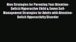 Read Nine Strategies for Parenting Your Attention-Deficit/Hyperactive Child & Seven Self-Management