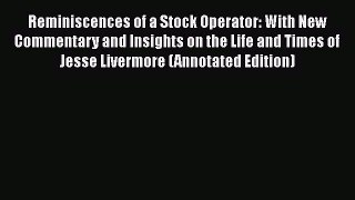 [Read book] Reminiscences of a Stock Operator: With New Commentary and Insights on the Life