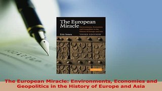 PDF  The European Miracle Environments Economies and Geopolitics in the History of Europe and Download Full Ebook