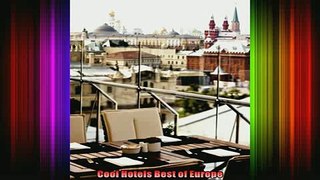 Read  Cool Hotels Best of Europe  Full EBook