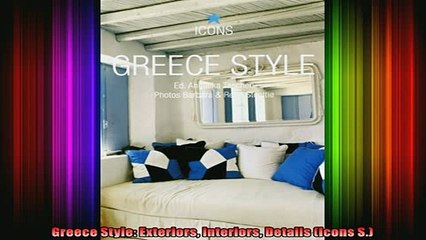 Read  Greece Style Exteriors Interiors Details Icons S  Full EBook