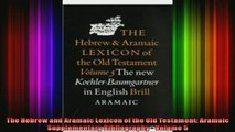 Read  The Hebrew and Aramaic Lexicon of the Old Testament Aramaic Supplementary Bibliography   Full EBook