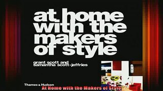 Read  At Home with the Makers of Style  Full EBook