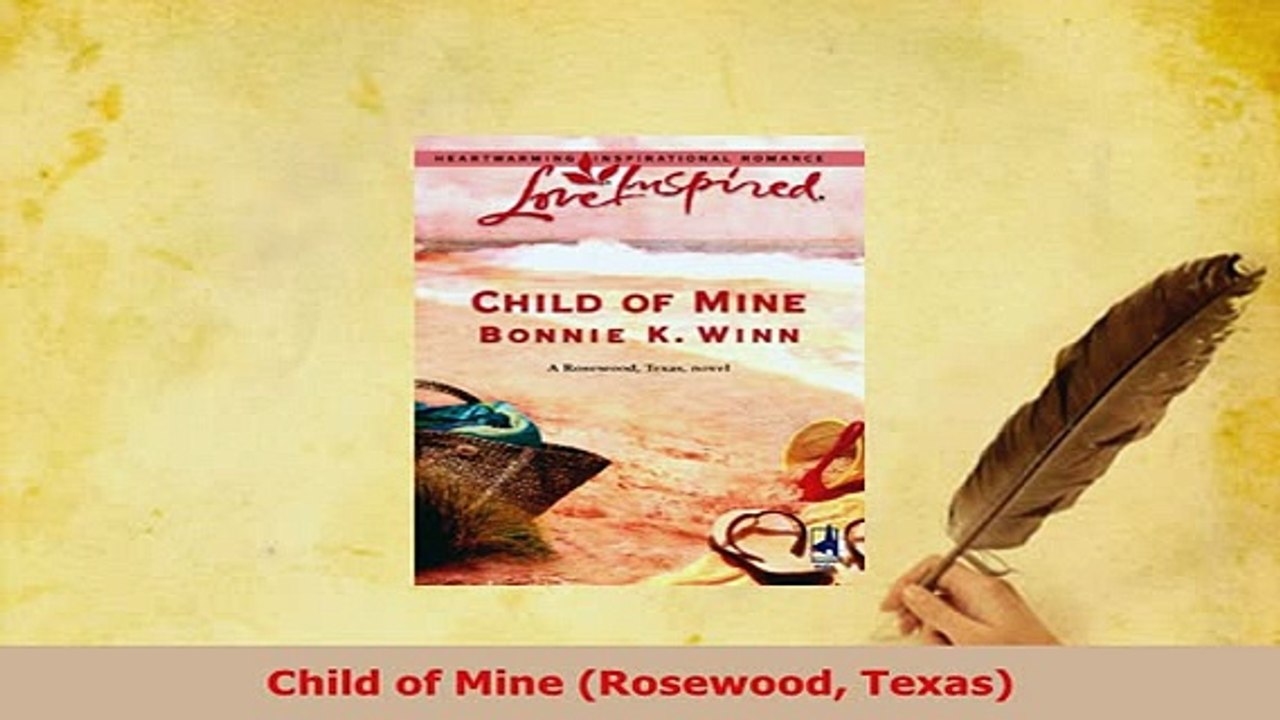 Download  Child of Mine Rosewood Texas  EBook