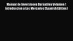 [Read book] Manual de Inversiones Bursatiles Volumen 1 Introduccion a Los Mercados (Spanish