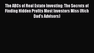 [Read book] The ABCs of Real Estate Investing: The Secrets of Finding Hidden Profits Most Investors