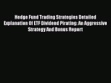 [Read book] Hedge Fund Trading Strategies Detailed Explanation Of ETF Dividend Pirating: An