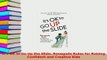 Read  Its OK to Go Up the Slide Renegade Rules for Raising Confident and Creative Kids Ebook Free