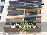 Mumbai Fire breaks out in multi-storey building