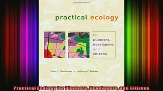 Read  Practical Ecology for Planners Developers and Citizens  Full EBook