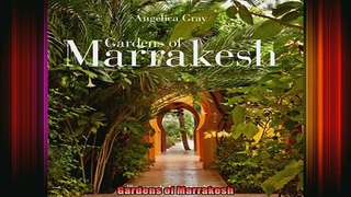 Read  Gardens of Marrakesh  Full EBook