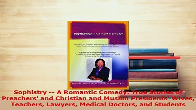 PDF Sophistry A Romantic Comedy True Stories of Preachers and Christian and Muslim EBook