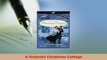 PDF  A Victorian Christmas Cottage Free Books