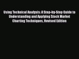 [Read book] Using Technical Analysis: A Step-by-Step Guide to Understanding and Applying Stock
