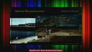 Read  Radical Reconstruction  Full EBook