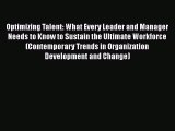 [Read book] Optimizing Talent: What Every Leader and Manager Needs to Know to Sustain the Ultimate